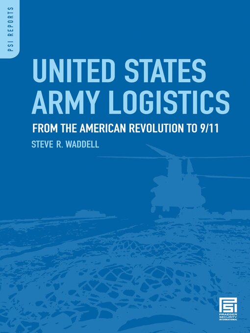 Title details for United States Army Logistics by Steve R. Waddell - Wait list